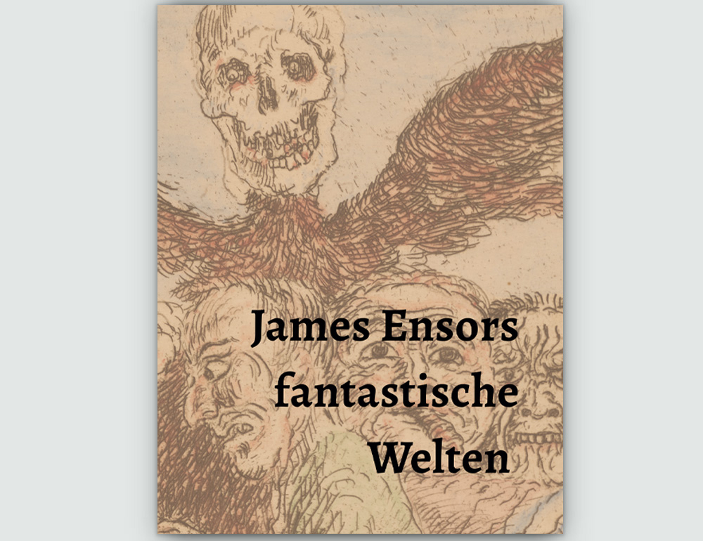 James Ensors fantastische Welten