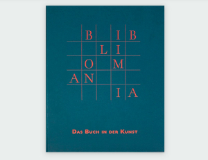 Bibliomania - Das Buch in der Kunst