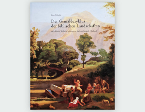 Der Gemäldezyklus der biblischen Landschaften nach Johann Wilhelm Schirmer im Rathaus Bergisch Gladbach